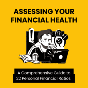 Assessing Your Financial Health: Top 22 Personal Financial Ratios