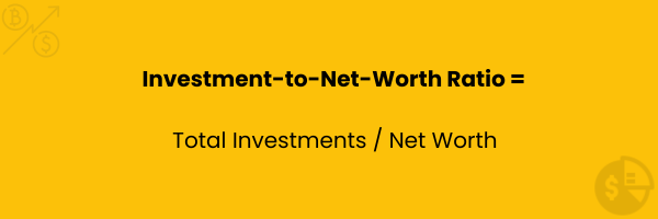 Investment-to-Net-Worth Ratio