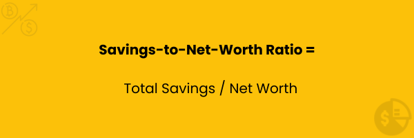 Savings-to-Net-Worth Ratio