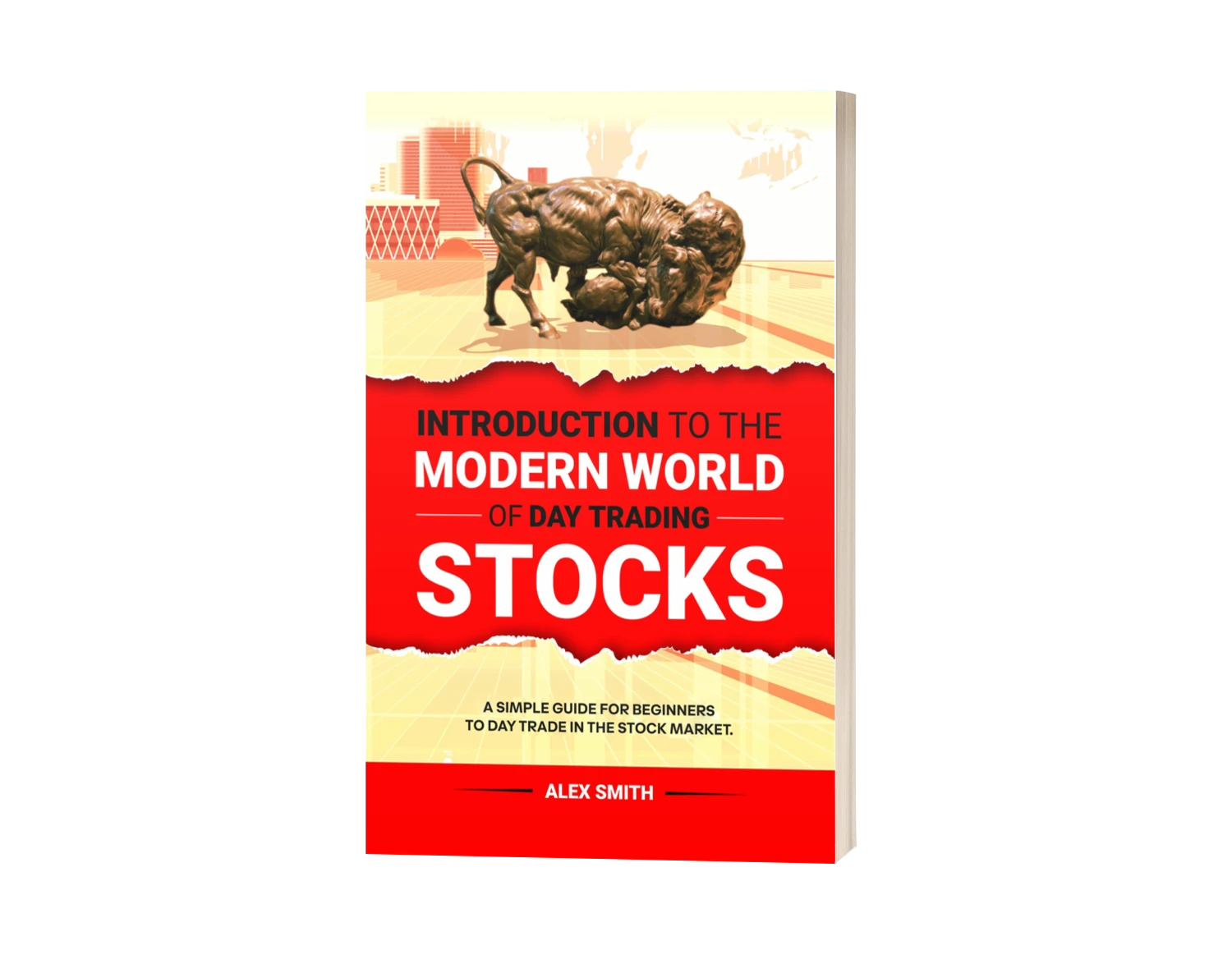 Cover of Introduction to the Modern World of Day Trading Stocks by Alex Smith
